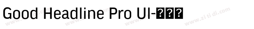 Good Headline Pro Ul字体转换